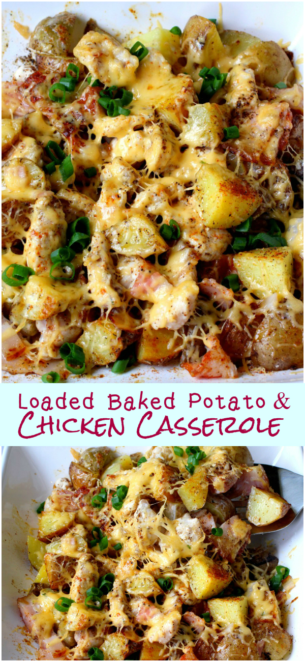 Loaded Baked Potato & Chicken Casserole